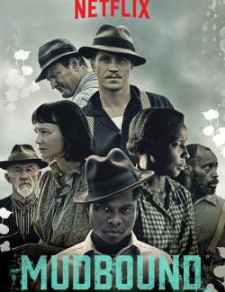   / Mudbound (2017) HD 720 (RU, ENG)