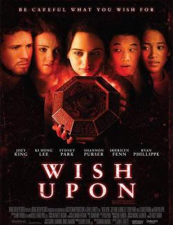    / Wish Upon (2017) HD 720 (RU, ENG)