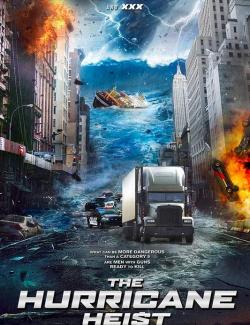    / The Hurricane Heist (2017) HD 720 (RU, ENG)