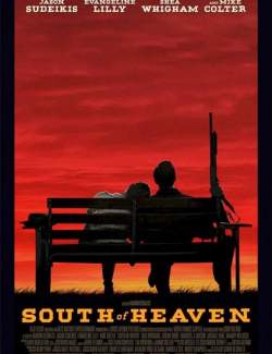     / South of Heaven (2021) HD 720 (RU, ENG)