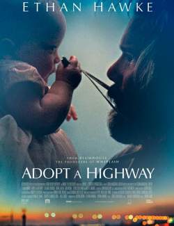    / Adopt a Highway (2019) HD 720 (RU, ENG)