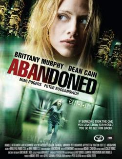  / Abandoned (2010) HD 720 (RU, ENG)