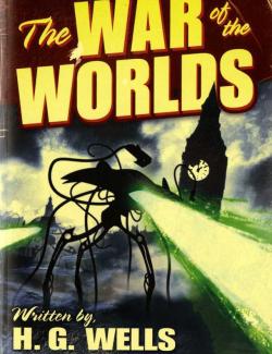   / The War of the Worlds (Wells, 1897)