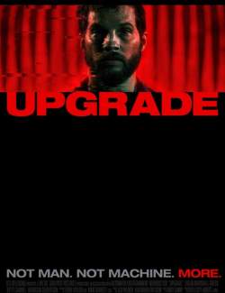  / Upgrade (2018) HD 720 (RU, ENG)