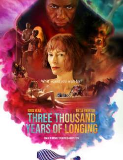     / Three Thousand Years of Longing (2022) HD 720 (RU, ENG)