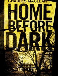    / Home Before Dark (MacLean, 2009)    