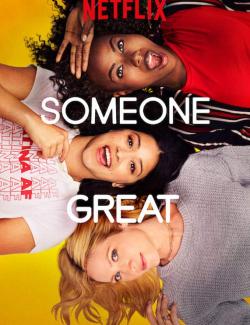 -  / Someone Great (2019) HD 720 (RU, ENG)