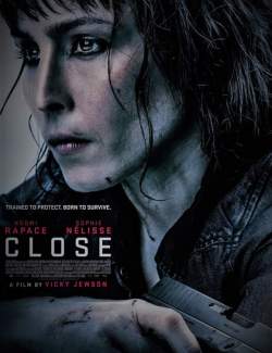  / Close (2019) HD 720 (RU, ENG)