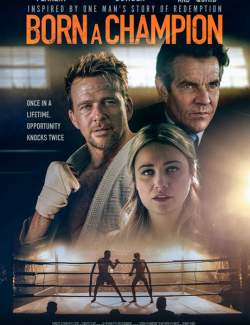   / Born a Champion (2021) HD 720 (RU, ENG)