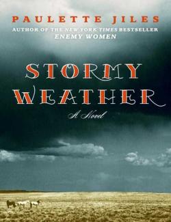   / Stormy Weather (Jiles, 2007)    