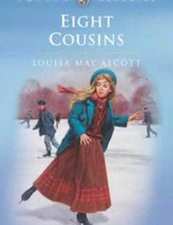   / Eight Cousins (Alcott, 1875)