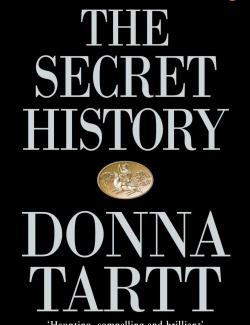   / The Secret History (Tartt, 1992) -   