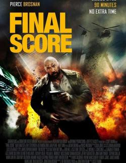   / Final Score (2018) HD 720 (RU, ENG)