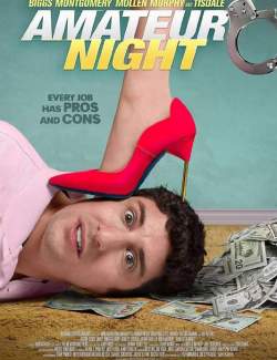  - / Amateur Night (2016) HD 720 (RU, ENG)