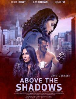 - / Above the Shadows (2019) HD 720 (RU, ENG)