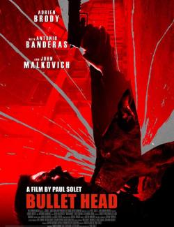   / Bullet Head (2017) HD 720 (RU, ENG)