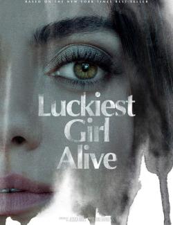    / Luckiest Girl Alive (2022) HD 720 (RU, ENG)