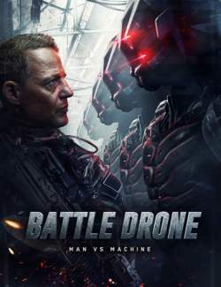  / Battle Drone (2018) HD 720 (RU, ENG)