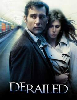   / Derailed (2005) HD 720 (RU, ENG)