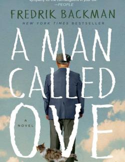 A man Called Ove /    (by Fredrik Backman, 2014) -   