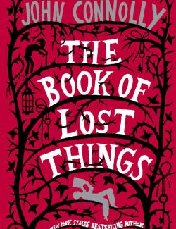    / The Book of Lost Things (Connolly, 2006)    