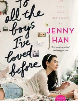  ,     / To All the Boys I've Loved Before (Han, 2014)    