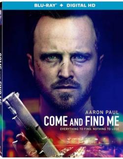  ,   / Come and Find Me (2016) HD 720 (RU, ENG)