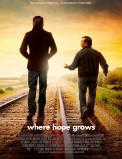    / Where Hope Grows (2014) HD 720 (RU, ENG)