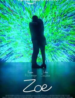  / Zoe (2018) HD 720 (RU, ENG)