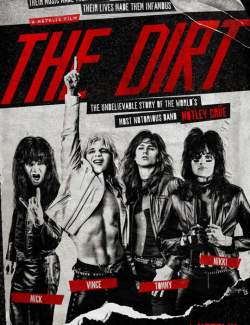  / The Dirt (2019) HD 720 (RU, ENG)