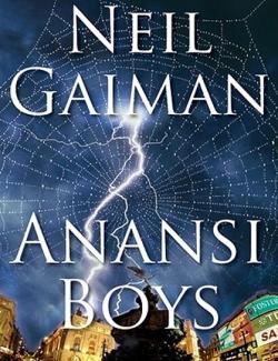 Anansi Boys /   (by Neil Gaiman, 2005) -   