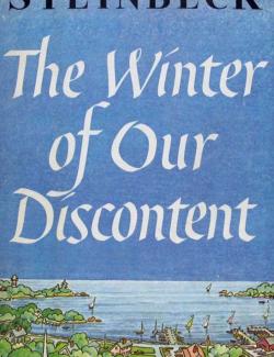    / The Winter of Our Discontent (Steinbeck, 1961)    