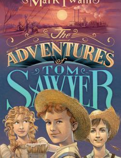 The Adventures of Tom Sawyer /     (by Mark Twain, 1878) -   