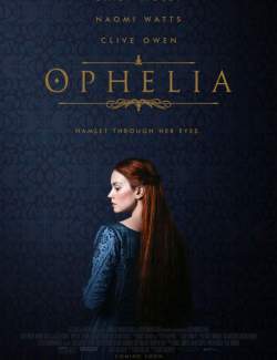  / Ophelia (2018) HD 720 (RU, ENG)