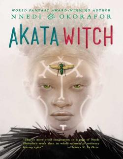   / Akata Witch (Okorafor, 2011)    