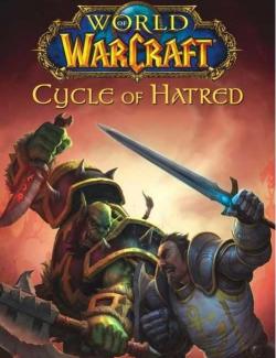   / World of Warcraft: Cycle of Hatred (DeCandido, 2006)    