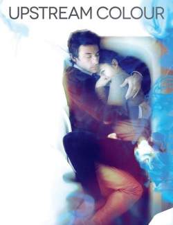  / Upstream Color (2013) HD 720 (RU, ENG)