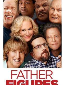   , ? / Father Figures (2017) HD 720 (RU, ENG)