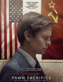   / Pawn Sacrifice (2014) HD 720 (RU, ENG)