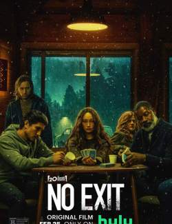   / No Exit (2022) HD 720 (RU, ENG)