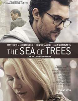   / The Sea of Trees (2015) HD 720 (RU, ENG)