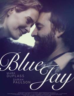    / Blue Jay (2016) HD 720 (RU, ENG)