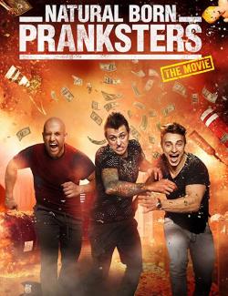   / Natural Born Pranksters (2016) HD 720 (RU, ENG)