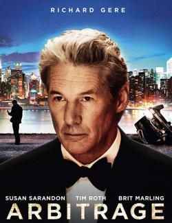   / Arbitrage (2012) HD 720 (RU, ENG)