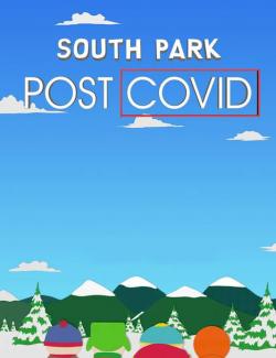  :  COVID / South Park: Post Covid (2021) HD 720 (RU, ENG)