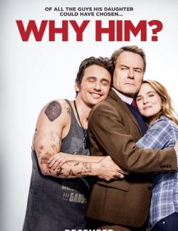  ? / Why Him? (2016) HD 720 (RU, ENG)