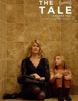  / The Tale (2018) HD 720 (RU, ENG)