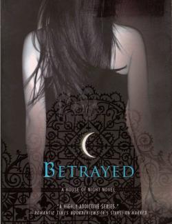 Betrayed /  (by P.C. Cast, Kristin Cast, 2007) -   