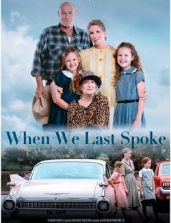    / When We Last Spoke (2019) HD 720 (RU, ENG)