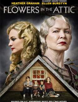    / Flowers in the Attic (2013) HD 720 (RU, ENG)